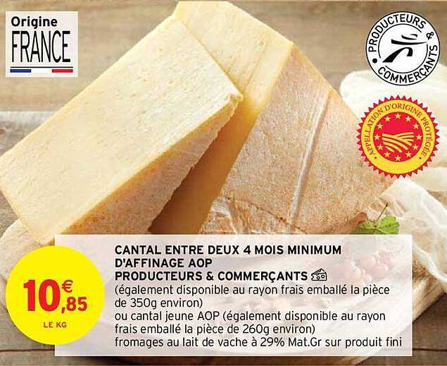 cantal entre deux 4 mois minimum d'affinage aop producteurs & commerçants