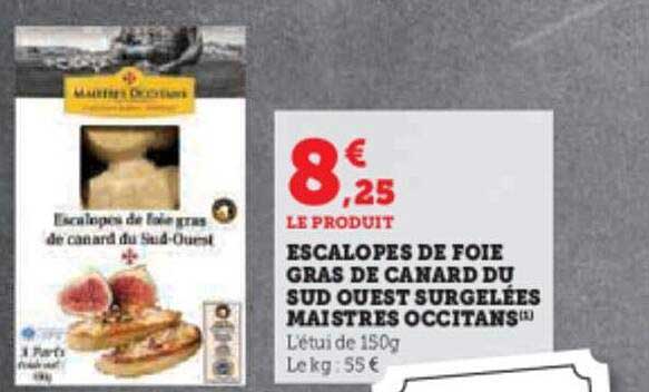 escalopes de foie gras de canard du sud ouest surgelées maistres occitans