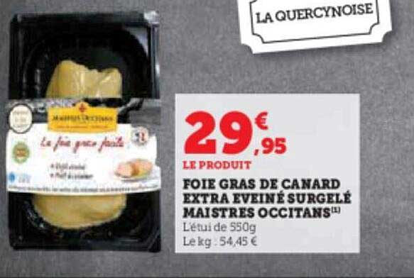 foie gras de canard extra eveiné surgelé maistres occitans