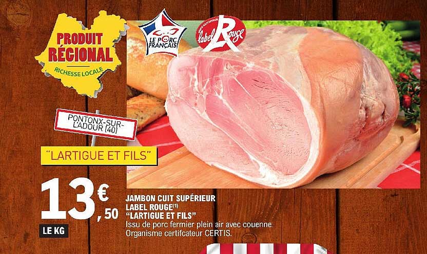 jambon cuit supérieur label rouge "lartigue et fils"