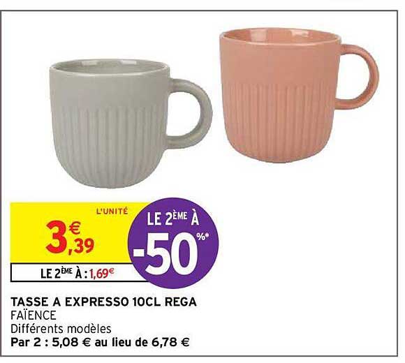 le 2éme à -50% tasse a xpresso 10cl rega