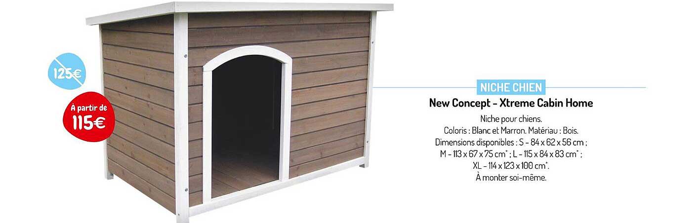 niche chien new concept - xtreme cabin home