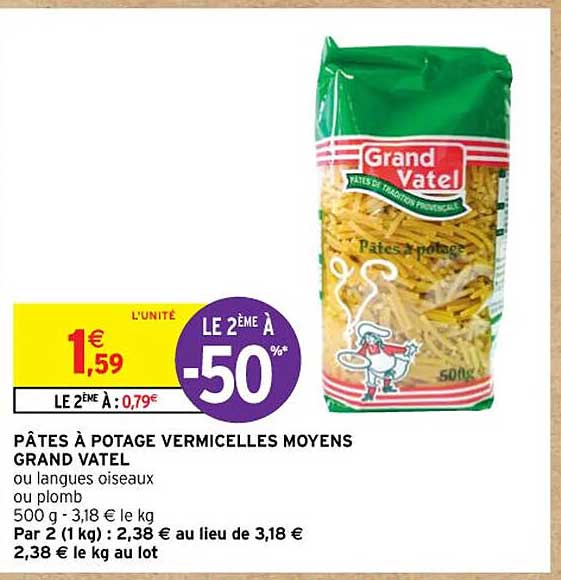pâtes à potage  vermicelles moyens  grand  vatel