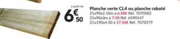 planche verte cl4 ou planche raboté