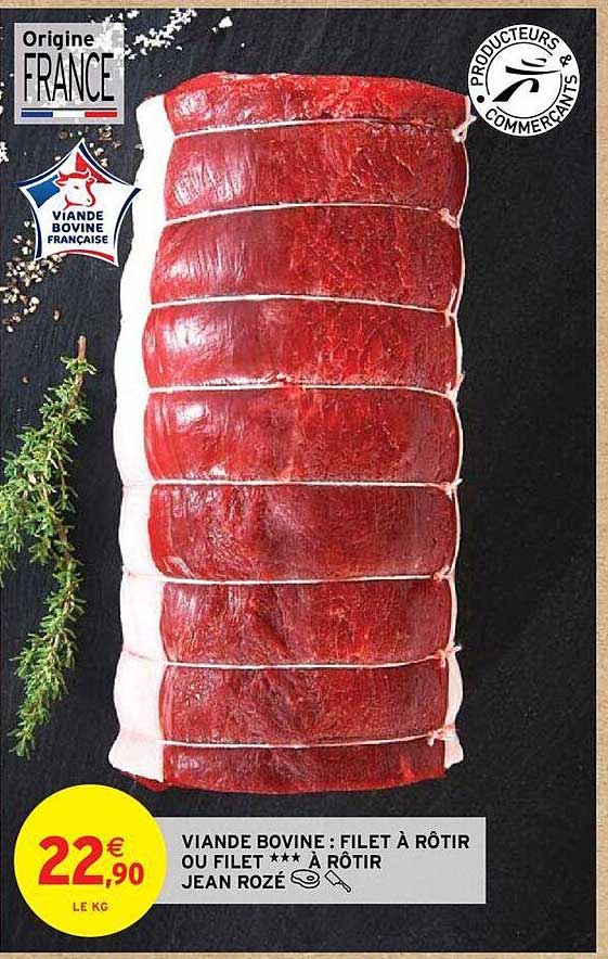viande bovine : filet à rôtir ou filet à rôtir jean rozé