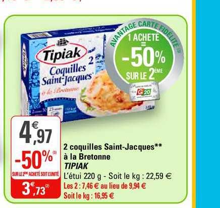 2 Coquilles Saint Jacques à La Bretonne Tipiak -50% Sur Le 2ème Acheté