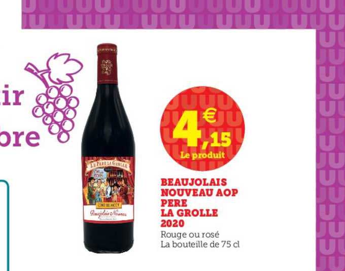 beaujolais nouveau aop le père la grolle 2020
