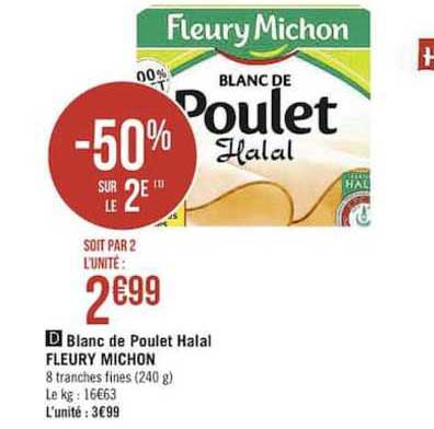 blanc de poulet halal fleury michon -50% sur le 2e
