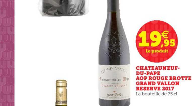 châteauneuf du pape aop rouge brotte grand vallon reserve 2017