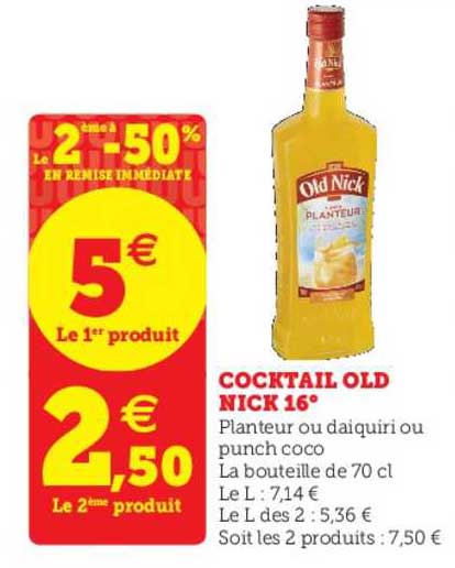 cocktail old nick 16° le 2ème à -50% en remise immédiate