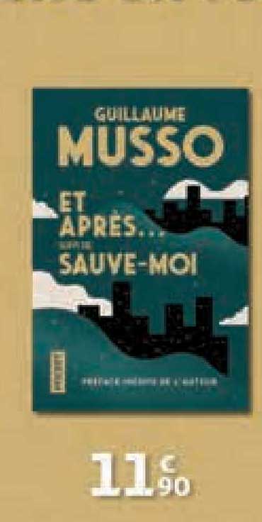et après... sauve moi guillaume musso