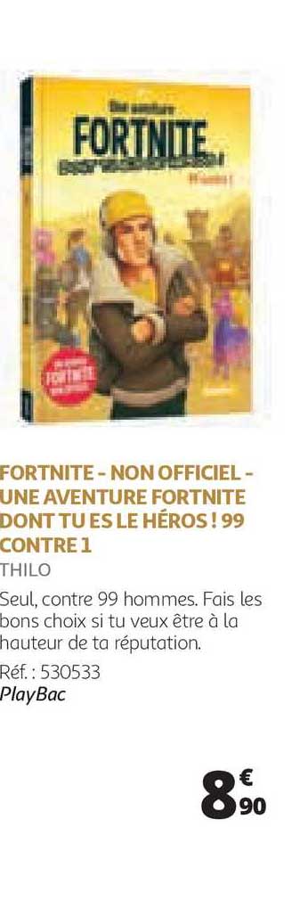 fortinite - non officiel - une aventure fortinite dont tu es  le héros! 99 contre 1