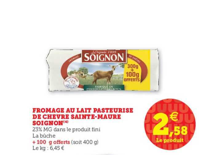 fromage au lait pasteurisé de chèvre sainte maure soignon