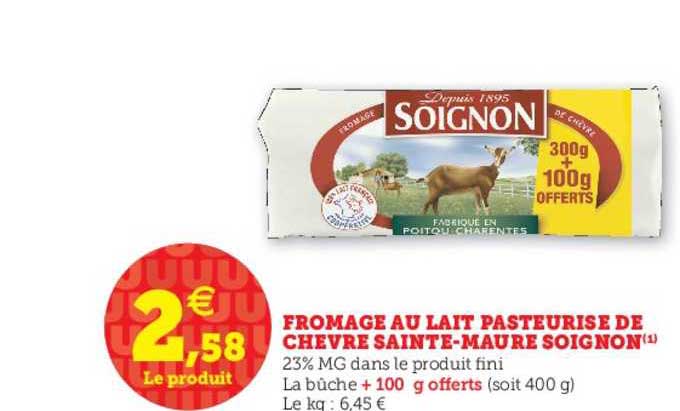 fromage au lait pasteurisé de chèvre sainte maure soignons