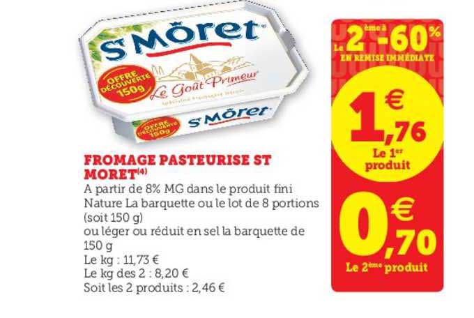 fromage pasteurisé st môret le 2ème à -60% en remise immédiate