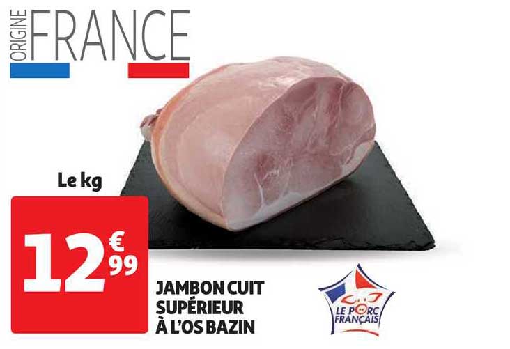 Jambon Cuit Supérieur à L'os Bazin