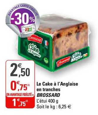le cake à l'anglaise en tranches brossard