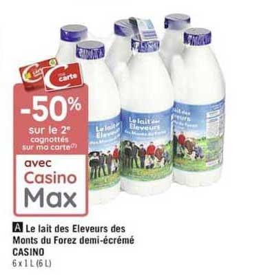 le lait des eleveurs des monts du forez demi écrémé casino -50% sur le 2e