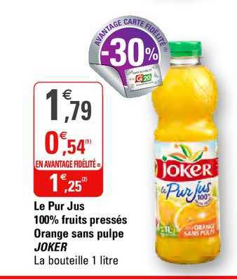 le pur jus 100% fruits pressés orange sans pulpe joker
