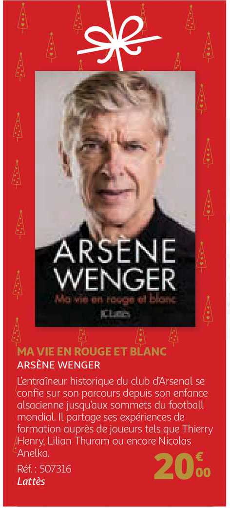 ma vie en rouge et blanc arsène wenger