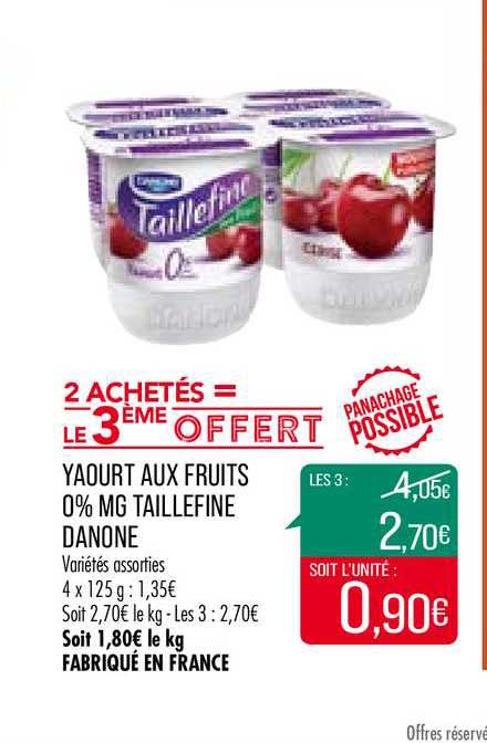 yaourt aux fruits 0% m.g. taillefine danone 2 achetés = le 3ème offert