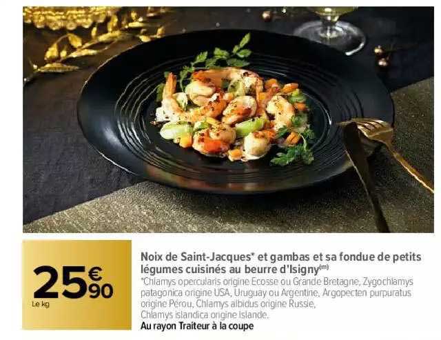 noix de saint-jacques et gambas et sa fondue de petits légumes cuisinés au beurre d'isigny