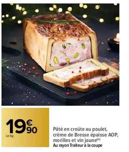 Pâté En Croûte Au Poulet, Crème De Bresse épaisse Aop, Morilles Et Vin Jaune