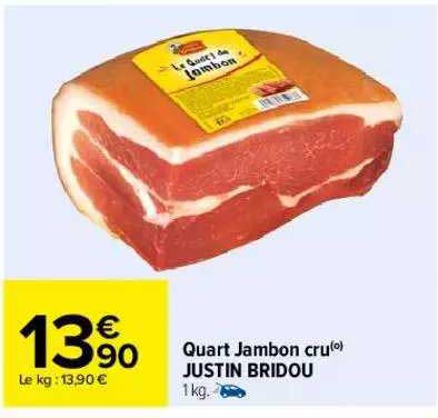 quart jambon cru justin bridou