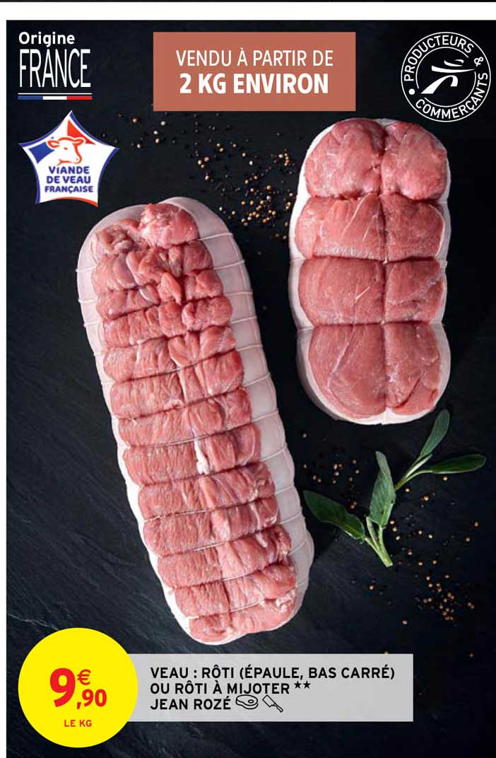 veau : rôti (épaule, bas carré) ou rôti à mijoter jean rozé