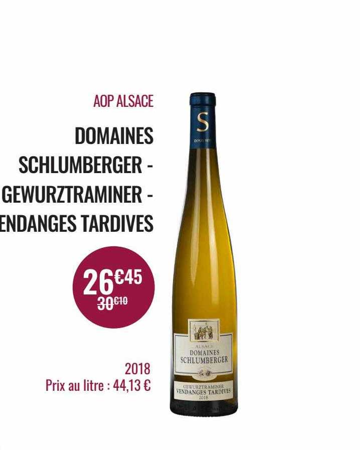 aop alsace domaines schlumberger - gewurztraminer - vendanges tardives