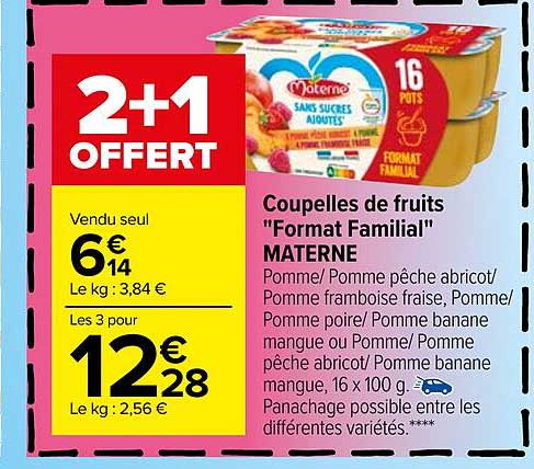 coupelles de fruits "format familial" materne