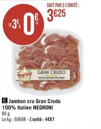 jambon cru gran crudo 100% italien negroni