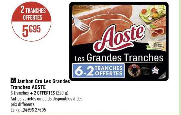 jambon cru les grandes tranches aoste