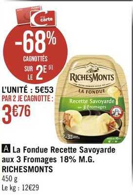 la fondue recette savoyarde aux 3 fromages 18% m.g. riches monts
