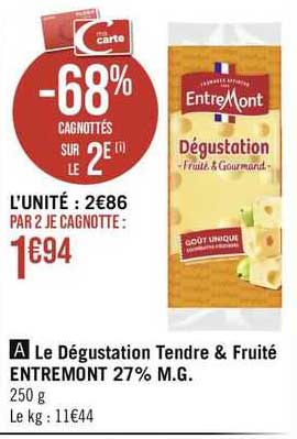 le dégustation tendre & fruité entre mont 27% m.g.
