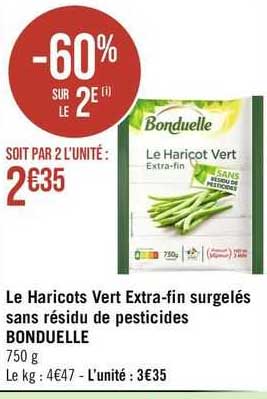 le haricots vert extra-fin surgelés sans résidu de pesticides bonduelle