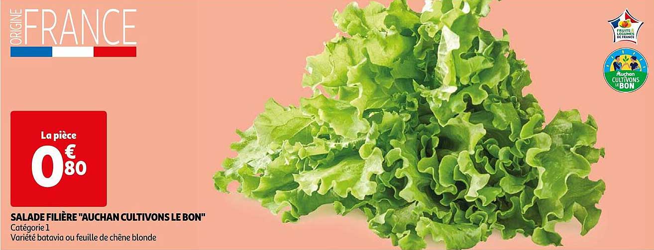 salade filière "auchan cultivons le bon"