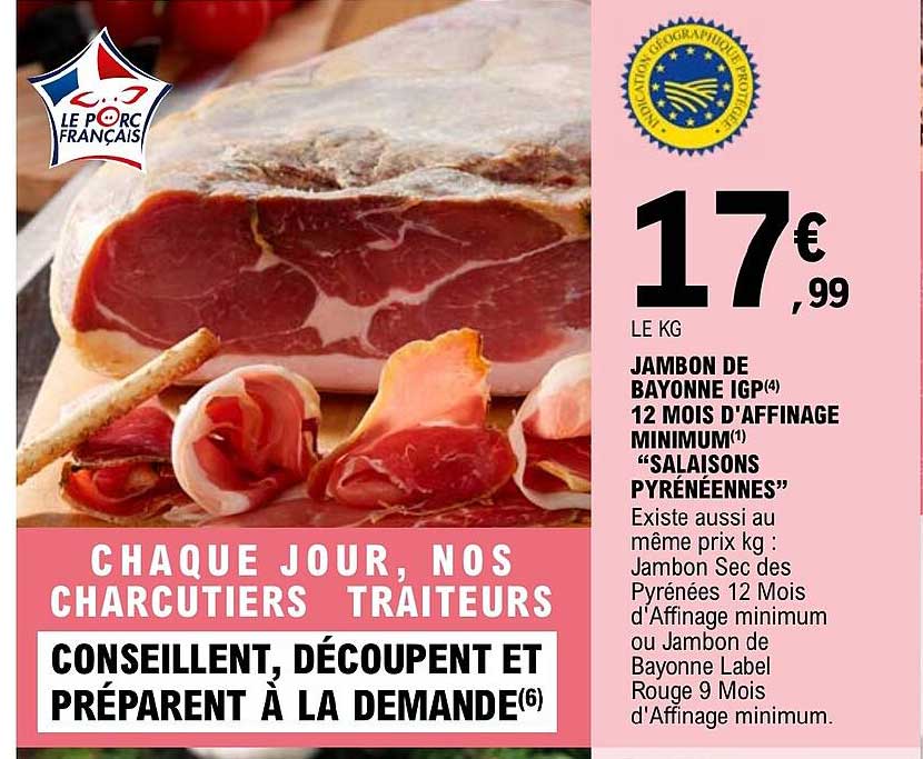 jambon de bayonne igp 12 mois d'affinage minimum "salaisons pyrénéennes"