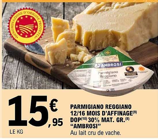parmigiano reggiano 12/16 mois d'affinage dop 30% mat. gr. "ambrosi"