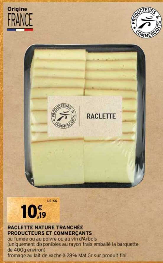 raclette nature tranchée producteurs et commerçants