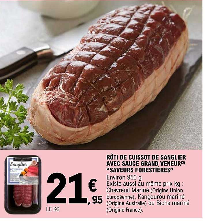 rôti de cuissot de sanglier avec sauce grand veneur "saveurs forestières"