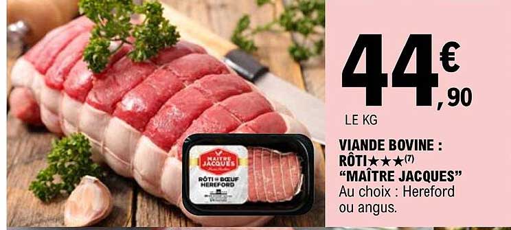 viande bovine : rôti*** "maître jacques"
