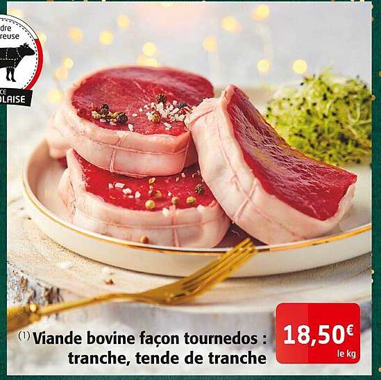 viande bovine façon tournedos : tranche, tende de tranche