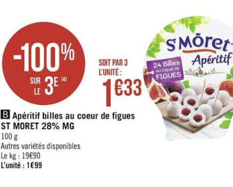 apéritif billes au cœur de figues st môret 28% mg -100% sur le 3è