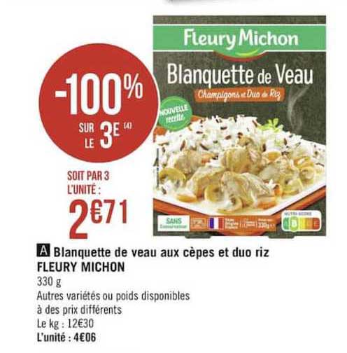 blanquette de veau aux cèpes et duo riz fleury michon -100% sur le 3è