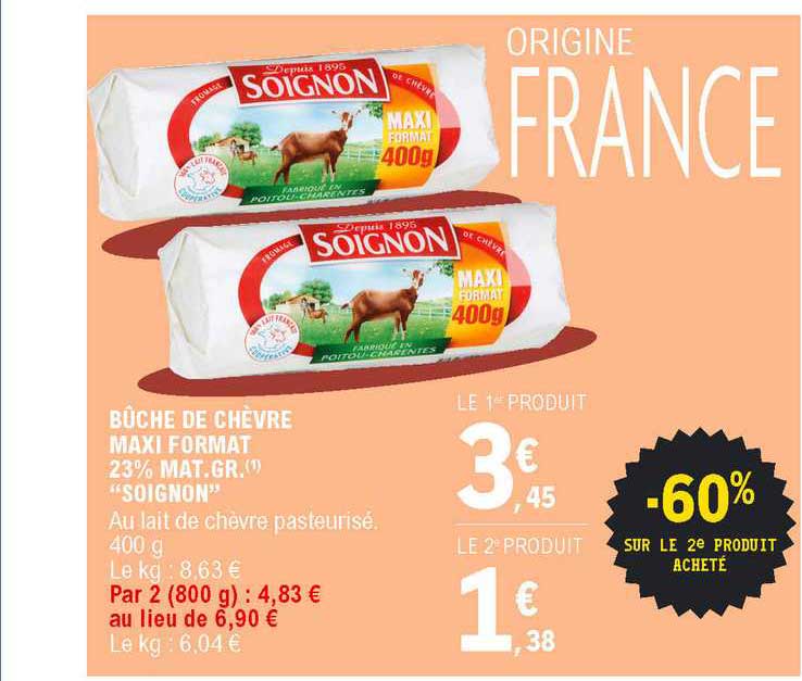 bûche de chèvre maxi format 23% mat. gr. "soignon"