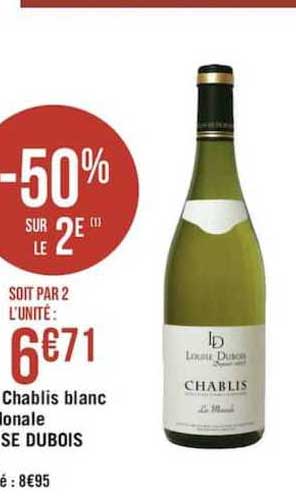 chablis blanc lonale se dubois -50% sur le 2è