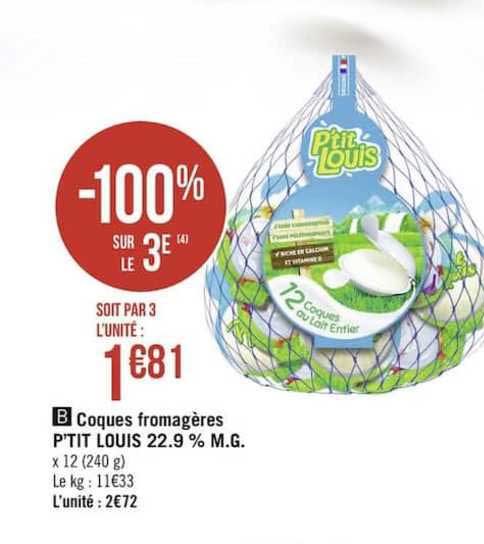 coques fromagères p'tit louis -100% sur le 3è