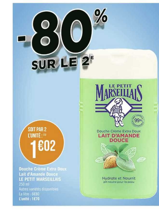 douche crème extra doux lait d'amande douce le petit marseillais -80% sur le 2è