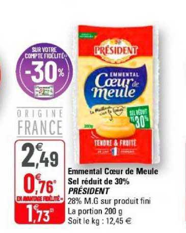 emmental coeur de meule sel réduit de 30% président